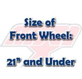 Size of Front Wheel: 21" and Under