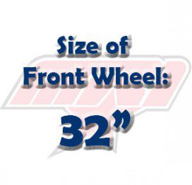 Size of Front Wheel: 32"